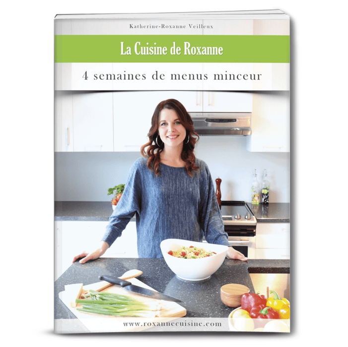 4 semaines de menus minceur - Ebook Numérique PDF - Roxanne Cuisine