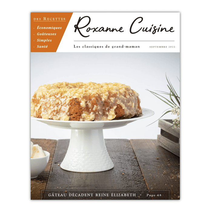 Les classiques de grand - maman - Septembre 2022 - Magazine PAPIER - Roxanne Cuisine