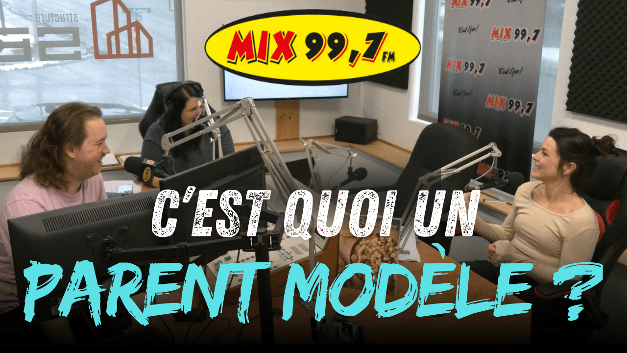 « C'est quoi être un parent modèle ? » Entrevue à MIX 99.7 FM - Roxanne Cuisine