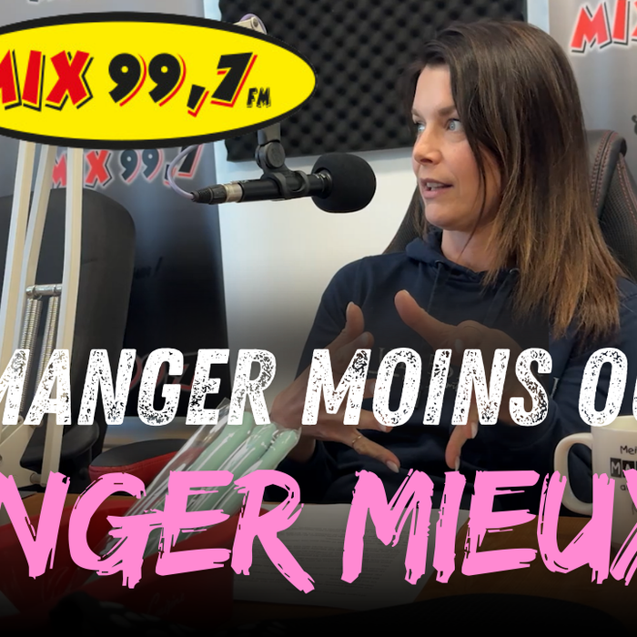 « Manger moins ou manger mieux ? » Entrevue à MIX 99.7 FM
