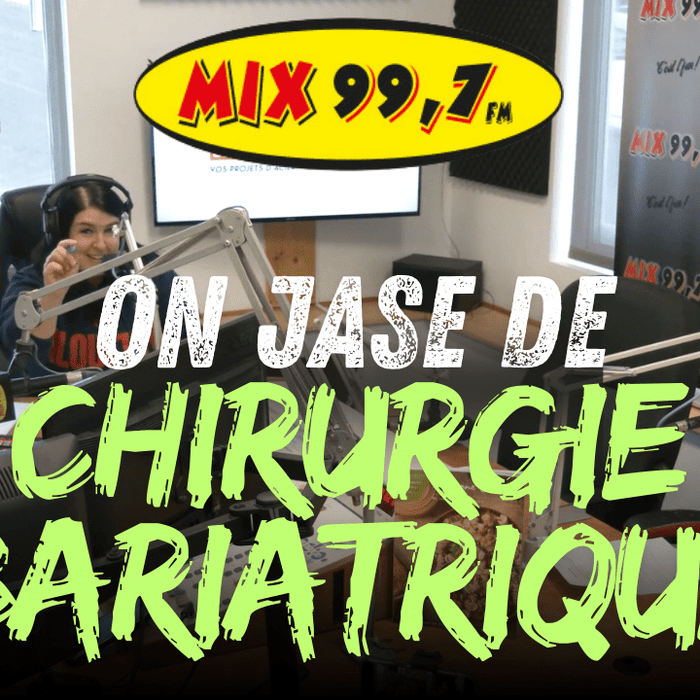 « On jase de la chirurgie bariatrique » Entrevue à MIX 99.7 FM - Roxanne Cuisine