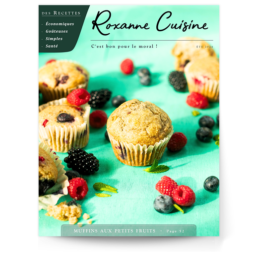 C'est bon pour le moral ! - Été 2024 - Magazine PAPIER - Roxanne Cuisine