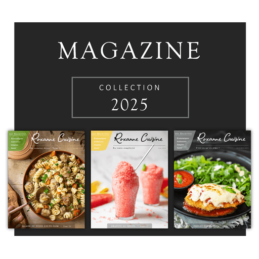 Collection 2025 des 3 numéros du Magazine - PAPIER - Roxanne Cuisine