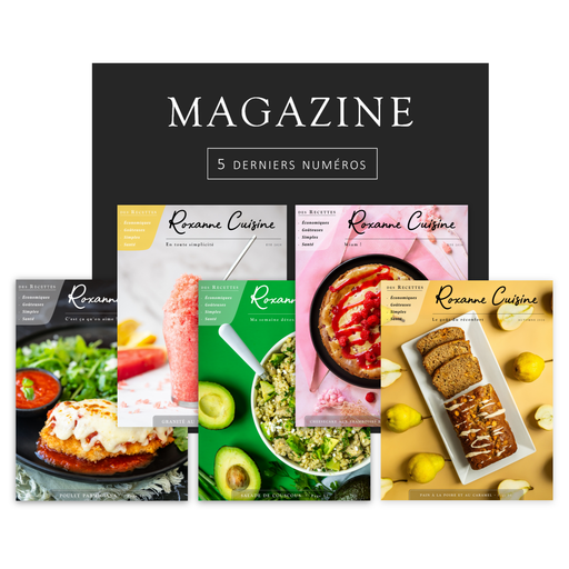 Collection des 5 derniers numéros du Magazine - PAPIER - Roxanne Cuisine