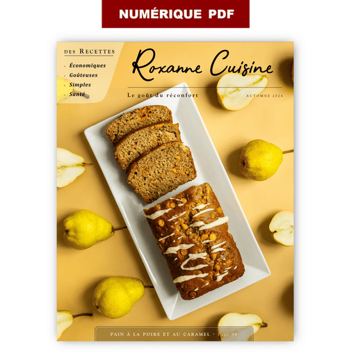 Le goût du réconfort - Automne 2026 - Magazine NUMÉRIQUE PDF - Roxanne Cuisine