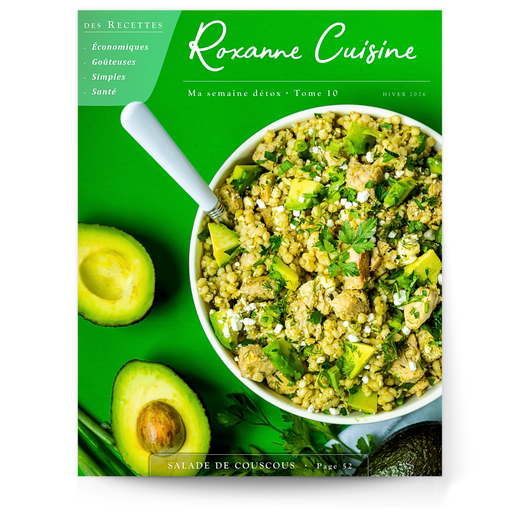 Ma semaine détox · Tome 10 - Hiver 2026 - Magazine PAPIER - Roxanne Cuisine