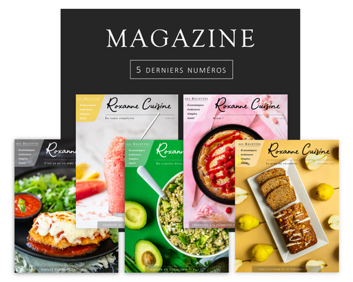 RABAIS - Collection des 5 derniers numéros du Magazine - PAPIER - Roxanne Cuisine
