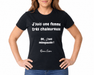 T-Shirt « J'suis une femme très chaleureuse... OK j'suis ménopausée ! » - Roxanne Cuisine