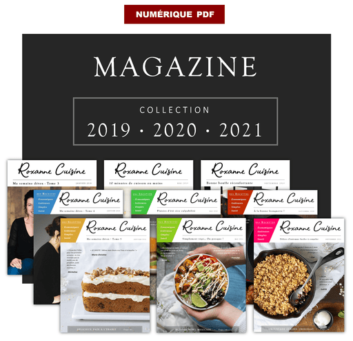 Collection 2019 - 2020 - 2021 des 9 numéros du magazine - Ebooks Numériques PDF - Roxanne Cuisine
