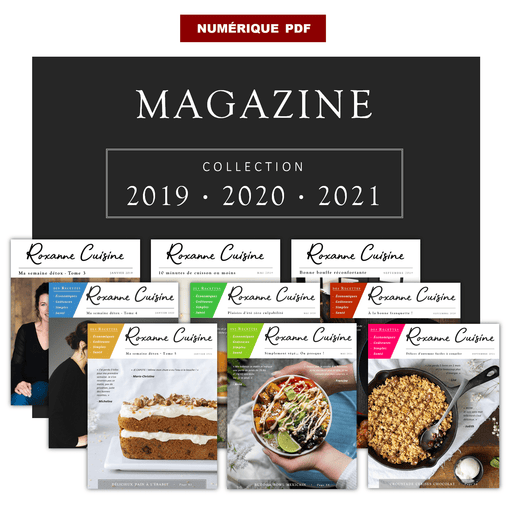 Collection 2019 - 2020 - 2021 des 9 numéros du magazine - Ebooks Numériques PDF - Roxanne Cuisine