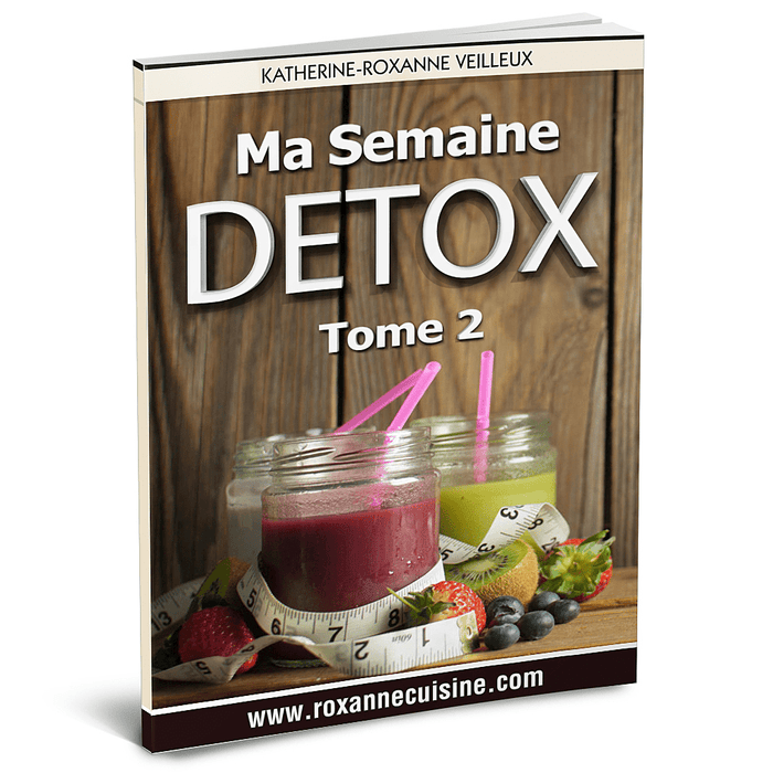 Ma semaine détox · Tome 2 - Ebook Numérique PDF - Roxanne Cuisine