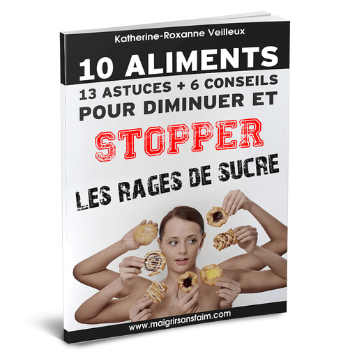 Tout pour stopper les rages de sucre - Ebook Numérique PDF - Roxanne Cuisine